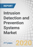 Intrusion Detection and Prevention Systems Market by Component (Solutions and Services), Type, Deployment Type (Cloud and On-Premises), Organization Size (SMEs and Large Enterprises), Vertical, and Region - Global Forecast to 2025- Product Image
