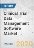 Clinical Trial Data Management Software Market - Global Industry Analysis, Size, Share, Growth, Trends, and Forecast, 2020-2030- Product Image