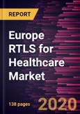 Europe RTLS for Healthcare Market to 2027 - Regional Analysis and Forecasts By Technology; Facility Type; Application and Geography- Product Image