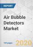 Air Bubble Detectors Market - Global Industry Analysis, Size, Share, Growth, Trends, and Forecast, 2020-2030- Product Image