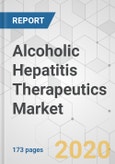Alcoholic Hepatitis Therapeutics Market - Global Industry Analysis, Size, Share, Growth, Trends, and Forecast, 2020-2030- Product Image