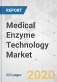 Medical Enzyme Technology Market - Global Industry Analysis, Size, Share, Growth, Trends, and Forecast, 2020-2030- Product Image