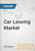 Car Leasing Market - Global Industry Analysis, Size, Share, Growth, Trends, and Forecast, 2022-2031- Product Image