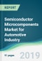 Semiconductor Microcomponents Market for Automotive Industry - Forecasts from 2019 to 2024 - Product Thumbnail Image