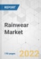 Rainwear Market - Global Industry Analysis, Size, Share, Growth, Trends, and Forecast, 2020-2030 - Product Image