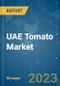 UAE Tomato Market - Growth, Trends, and Forecasts (2023-2028) - Product Thumbnail Image