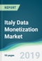 Italy Data Monetization Market - Forecasts from 2019 to 2024 - Product Thumbnail Image