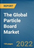 The Global Particle Board Market- Product Image