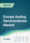Europe Analog Semiconductor Market - Forecasts from 2019 to 2024 - Product Thumbnail Image