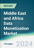 Middle East and Africa Data Monetization Market - Forecasts from 2019 to 2024- Product Image