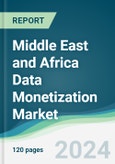 Middle East and Africa Data Monetization Market - Forecasts from 2024 to 2029- Product Image