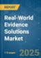 Real-World Evidence Solutions - Market Share Analysis, Industry Trends & Statistics, Growth Forecasts (2025 - 2030) - Product Image