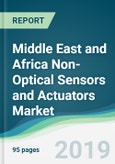 Middle East and Africa Non-Optical Sensors and Actuators Market - Forecasts from 2019 to 2024- Product Image