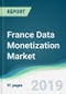 France Data Monetization Market - Forecasts from 2019 to 2024 - Product Thumbnail Image