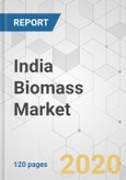India Biomass Market - Industry Analysis, Size, Share, Growth, Trends, and Forecast, 2020-2030- Product Image