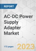 AC-DC Power Supply Adapter Market - Global Industry Analysis, Size, Share, Growth, Trends, and Forecast, 2019 - 2027- Product Image