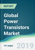 Global Power Transistors Market - Forecasts from 2019 to 2024- Product Image