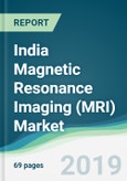 India Magnetic Resonance Imaging (MRI) Market - Forecasts from 2019 to 2024- Product Image