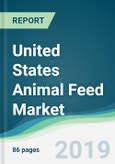 United States Animal Feed Market - Forecasts from 2019 to 2024- Product Image