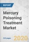 Mercury Poisoning Treatment Market - Global Industry Analysis, Size, Share, Growth, Trends, and Forecast, 2020-2030 - Product Thumbnail Image
