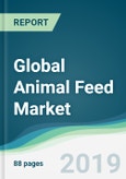 Global Animal Feed Market - Forecasts from 2019 to 2024- Product Image