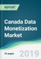Canada Data Monetization Market - Forecasts from 2019 to 2024 - Product Thumbnail Image