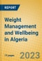 Weight Management and Wellbeing in Algeria - Product Image