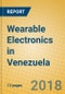 Wearable Electronics in Venezuela - Product Thumbnail Image