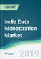 India Data Monetization Market - Forecasts from 2019 to 2024 - Product Thumbnail Image