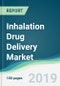 Inhalation Drug Delivery Market - Forecasts from 2019 to 2024 - Product Thumbnail Image