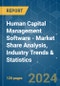Human Capital Management Software - Market Share Analysis, Industry Trends & Statistics, Growth Forecasts 2019 - 2029 - Product Image