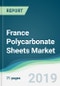 France Polycarbonate Sheets Market - Forecasts from 2019 to 2024 - Product Thumbnail Image
