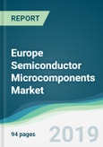 Europe Semiconductor Microcomponents Market - Forecasts from 2019 to 2024- Product Image