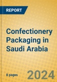 Confectionery Packaging in Saudi Arabia- Product Image