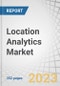 Location Analytics Market by Offering (Solutions (By Type & By Deployment), and Services), Location Type (Indoor Location and Outdoor Location), Application, Vertical, and Region (North America, Europe, APAC, MEA, Latin America) - Global Forecast to 2028 - Product Image