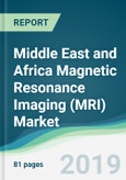 Middle East and Africa Magnetic Resonance Imaging (MRI) Market - Forecasts from 2019 to 2024- Product Image