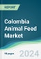 Colombia Animal Feed Market - Forecasts from 2024 to 2029 - Product Thumbnail Image