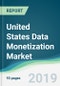 United States Data Monetization Market - Forecasts from 2019 to 2024 - Product Thumbnail Image