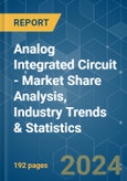 Analog Integrated Circuit (IC) - Market Share Analysis, Industry Trends & Statistics, Growth Forecasts 2019-2029- Product Image
