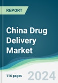 China Drug Delivery Market - Forecasts from 2019 to 2024- Product Image