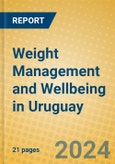 Weight Management and Wellbeing in Uruguay- Product Image