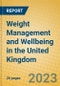 Weight Management and Wellbeing in the United Kingdom - Product Thumbnail Image