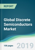 Global Discrete Semiconductors Market - Forecasts from 2019 to 2024- Product Image