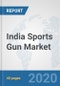 India Sports Gun Market: Prospects, Trends Analysis, Market Size and Forecasts up to 2025 - Product Thumbnail Image