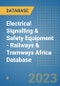 Electrical Signalling & Safety Equipment - Railways & Tramways Africa Database - Product Image