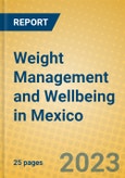 Weight Management and Wellbeing in Mexico- Product Image