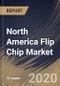 North America Flip Chip Market By Packaging Technology, By Bumping Technology, By End User, By Country, Industry Analysis and Forecast, 2020 - 2026 - Product Thumbnail Image