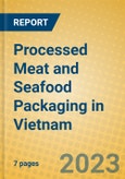 Processed Meat and Seafood Packaging in Vietnam- Product Image