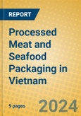 Processed Meat and Seafood Packaging in Vietnam- Product Image