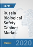 Russia Biological Safety Cabinet Market: Prospects, Trends Analysis, Market Size and Forecasts up to 2025- Product Image